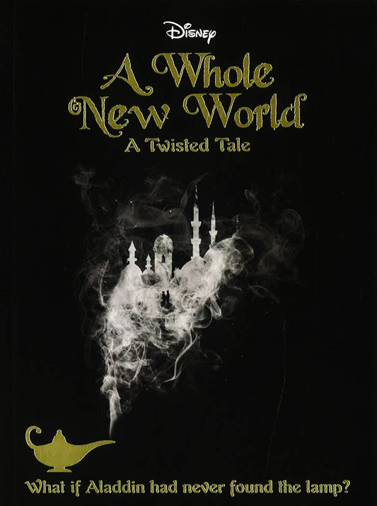 Disney A Whole New World: What If Aladdin Had Never Found The Lamp?