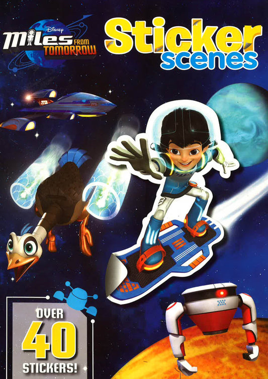 Disney Junior Miles From Tomorrow Sticker Scenes: Over 40 Stickers!