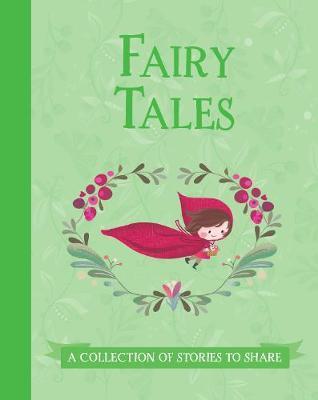 Fairy Tales: A Collection Of Stories To Share