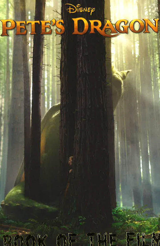 Disney Pete's Dragon: Book Of The Film