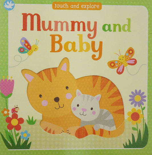 Little Learners Mummy And Baby: Touch And Explore