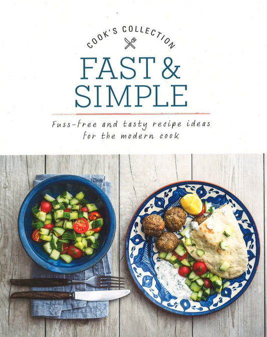 COOK'S COLLECTION: FAST & SIMPLE