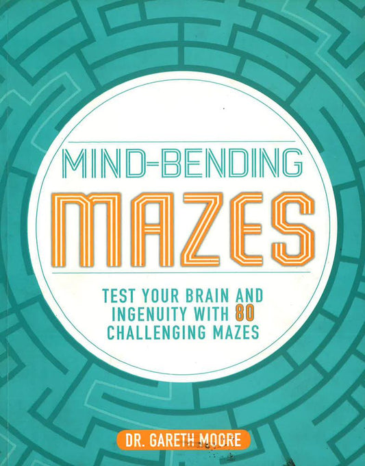 Mind-Bending Mazes