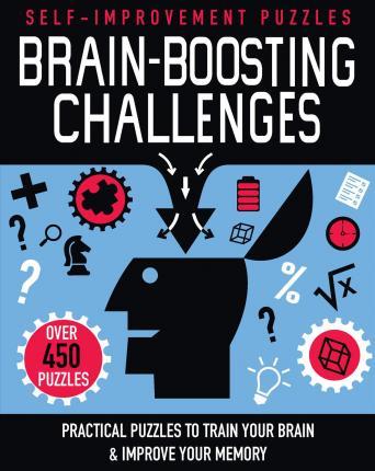 Brain-Boosting Challenges: Practical Puzzles To Train Your Brain & Improve Your Memory