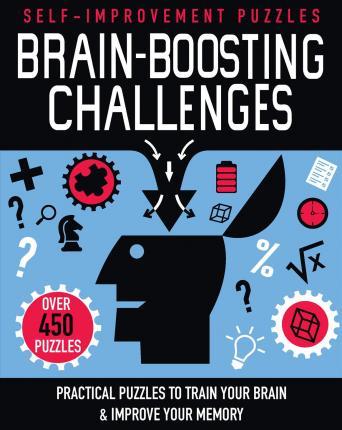 Brain-Boosting Challenges: Practical Puzzles To Train Your Brain & Improve Your Memory