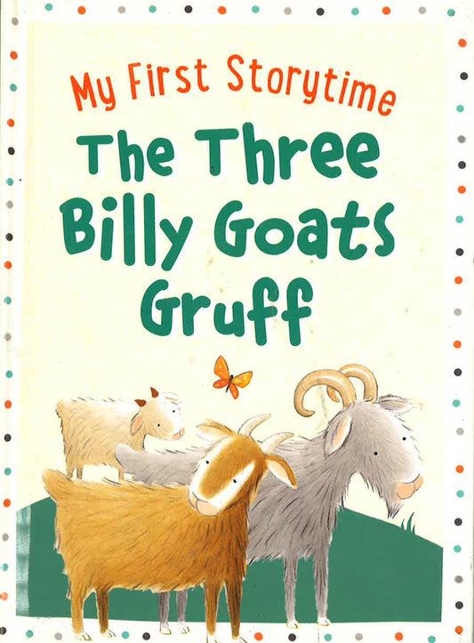 The Three Billy Goats Gruff (My First Storytime)