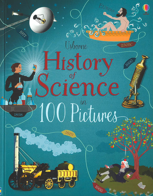 History Of Science In 100 Pictures