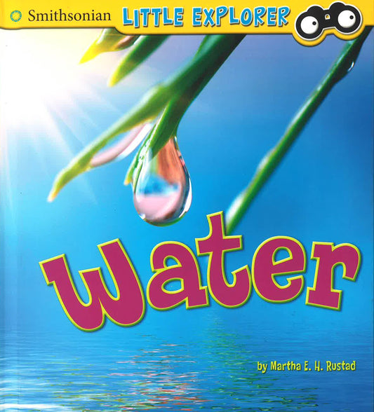 Water (Smithsonian Little Explorer)