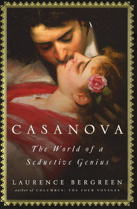 Casanova: The World Of A Seductive Genius