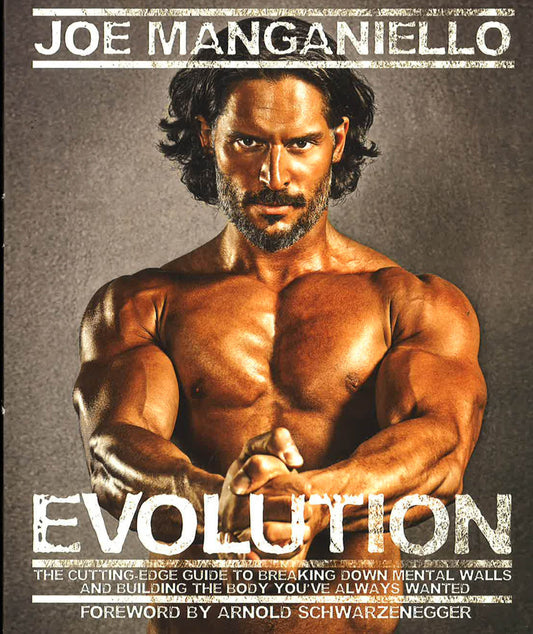Evolution: The Cutting-Edge Guide to Breaking Down Mental Walls and Building the Body You've Always Wanted