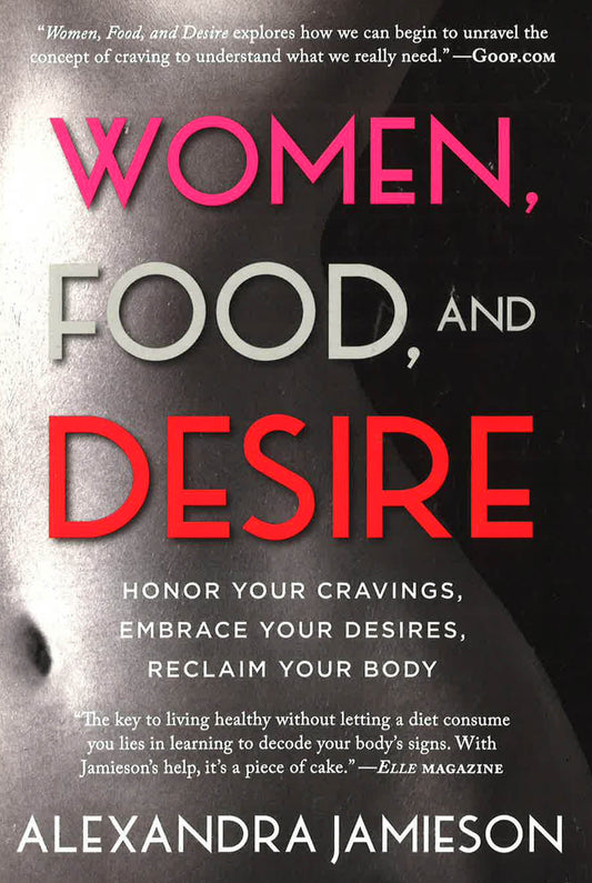 Women, Food, And Desire