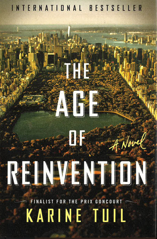 The Age Of Reinvention: A Novel