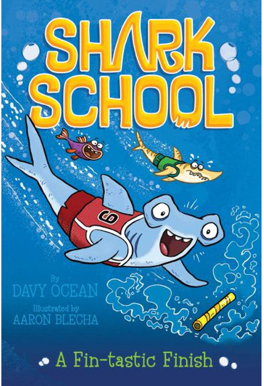 A Fin-Tastic Finish (Shark School, Bk. 5)