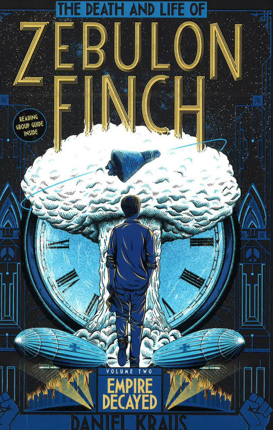 Empire Decayed (The Death And Life Of Zebulon Finch, Vol.2)