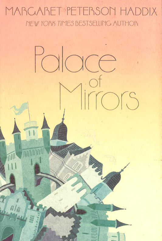 Palace Of Mirrors (The Palace Chronicles, Bk. 2)