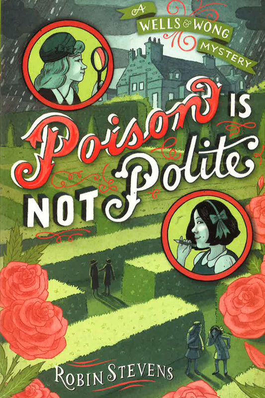 Poison Is Not Polite (A Wells & Wong Mystery)
