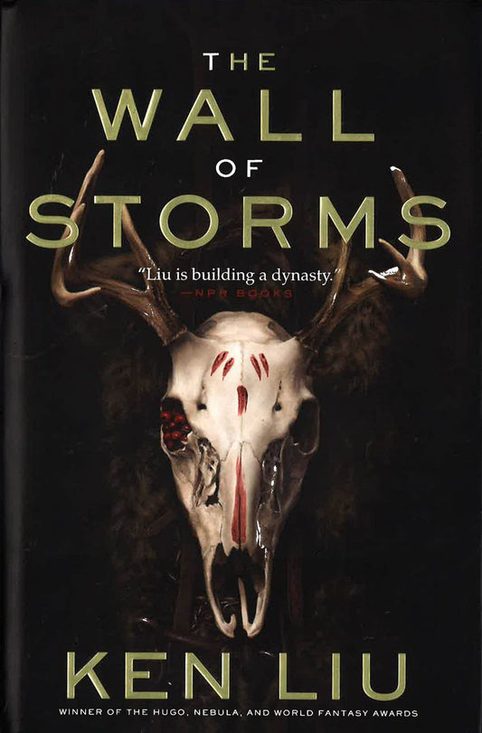 The Wall Of Storms (The Dandelion Dynasty Bk 2)