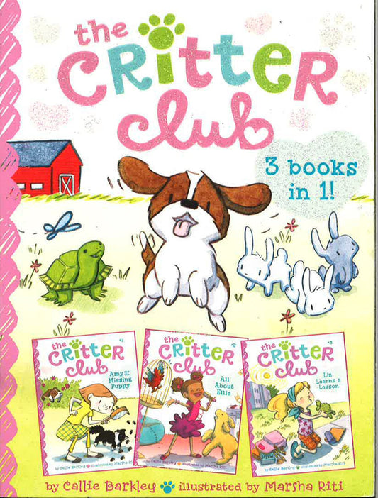 The Critter Club: Amy And The Missing Puppy; All About Ellie; Liz Learns A Lesson