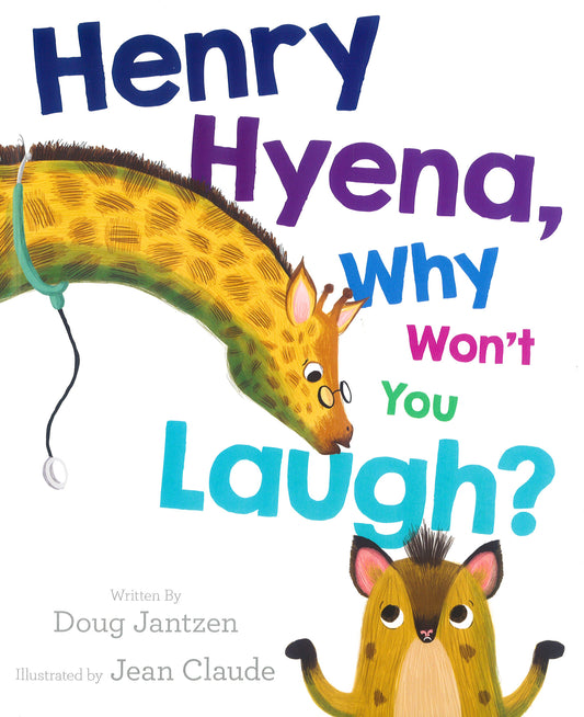 Henry Hyena, Why Won't You Laugh?