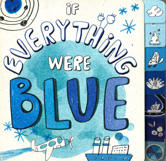 If Everything Were Blue