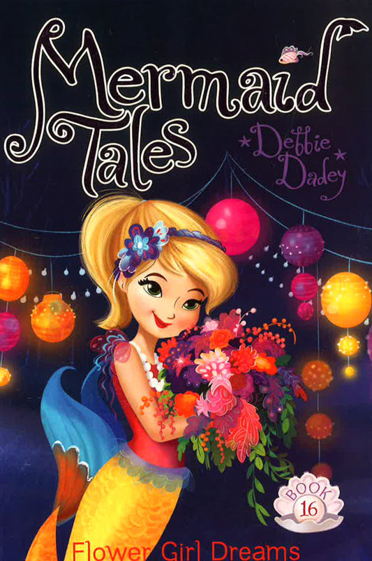 Mermaid Tales: Flower Girl Dreams