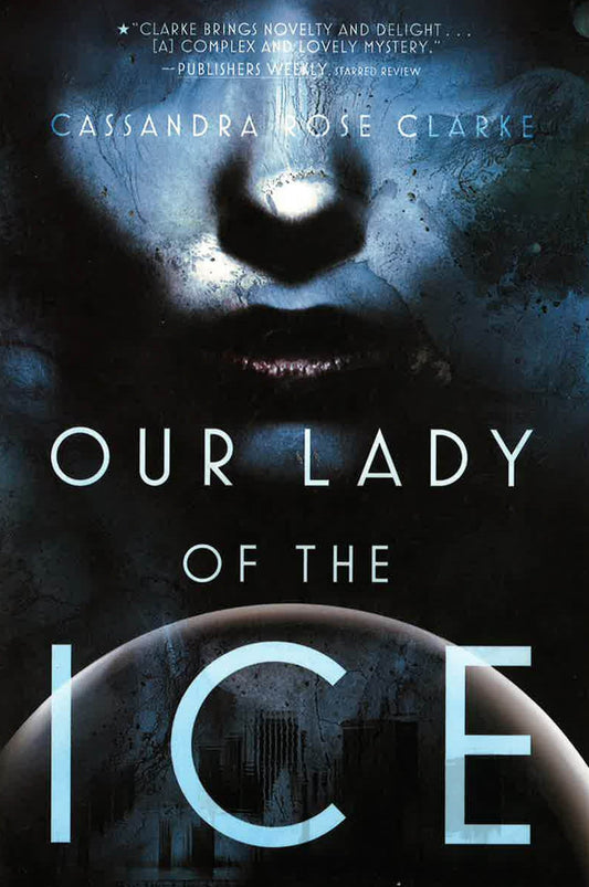 Our Lady Of The Ice