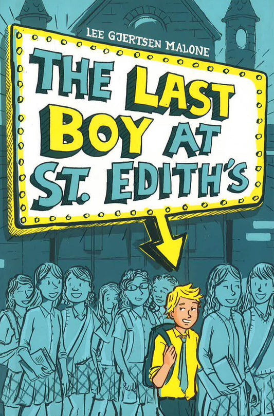 The Last Boy At St. Edith's