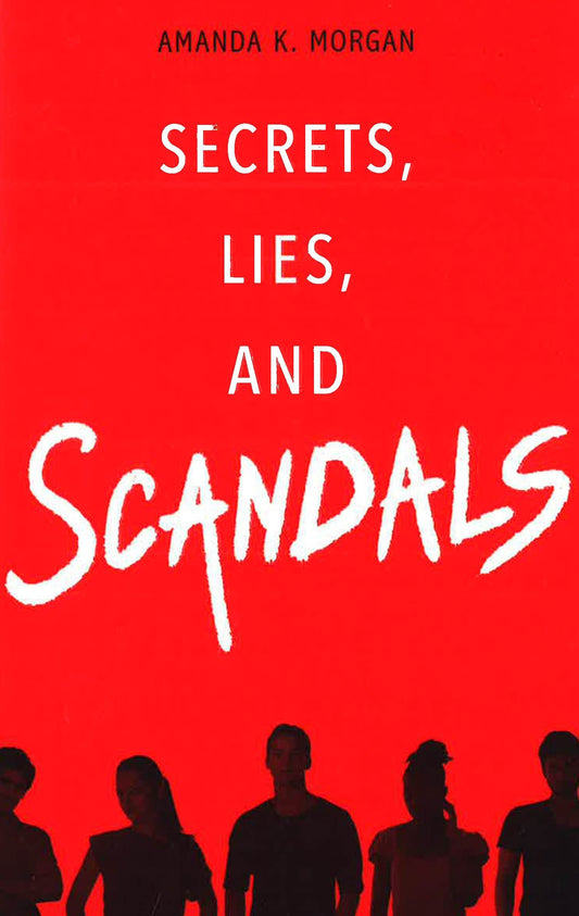 Secrets, Lies, And Scandals