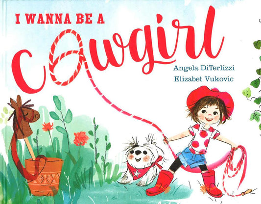 I Wanna Be A Cowgirl