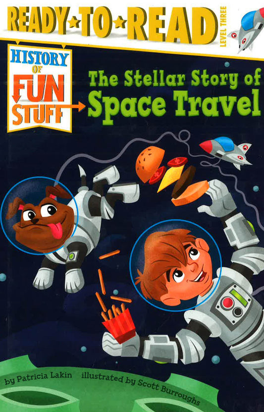 The Stellar Story Of Space Travel (History Of Fun Stuff)