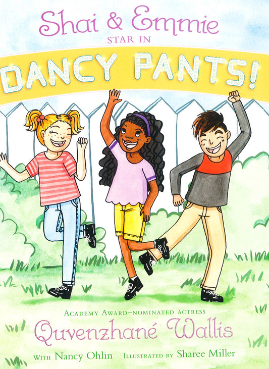 Shai & Emmie Star In Dancy Pants! (A Shai & Emmie Story Series, Bk. 2)