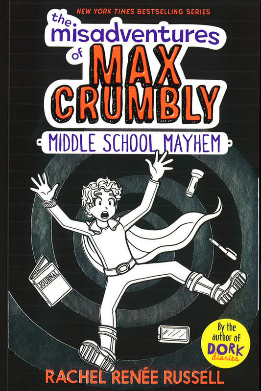 THE MISADVENTURES OF MAX CRUMBLY 2, 2: MIDDLE SCHOOL MAYHEM
