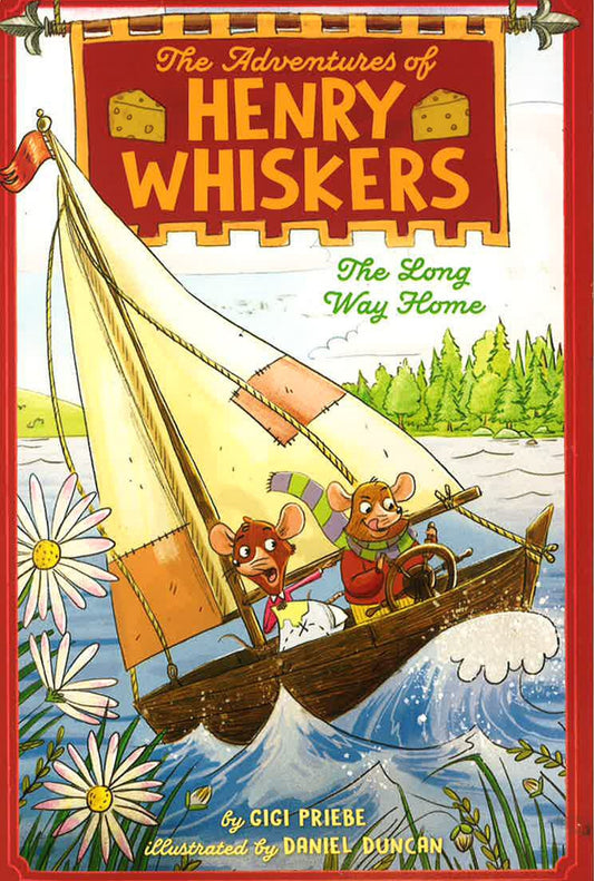 The Long Way Home (The Adventures Of Henry Whiskers, Bk. 2)