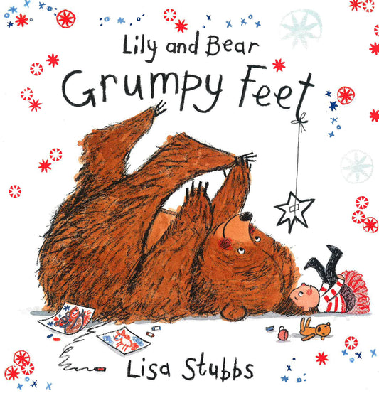 Lily And Bear: Grumpy Feet