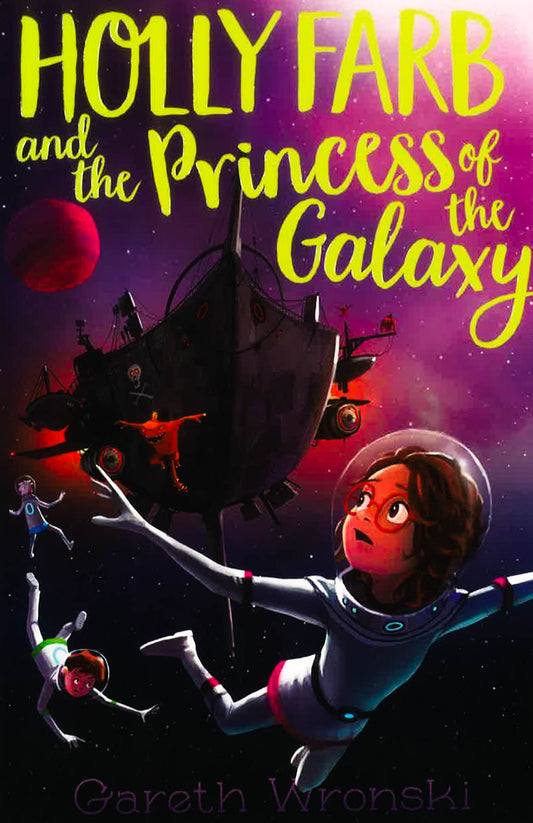 Holly Farb And The Princess Of The Galaxy