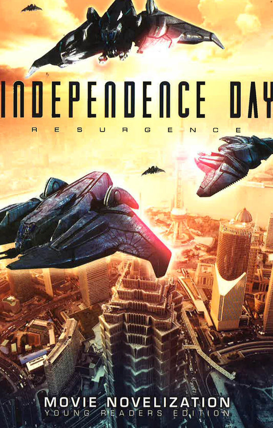 Independence Day Resurgence: Movie Novelization