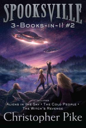 Spooksville 3-Books-In-1! #2: Aliens In The Sky; The Cold People; The Witch's Revenge