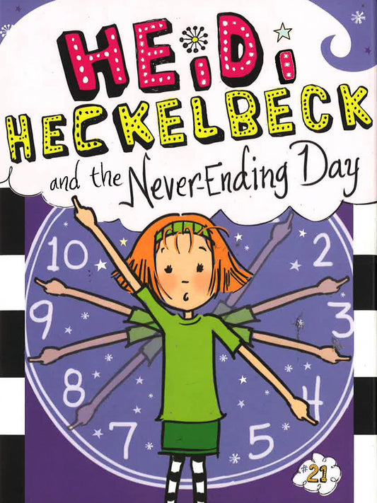 Heidi Heckelbeck And The Never-Ending Day