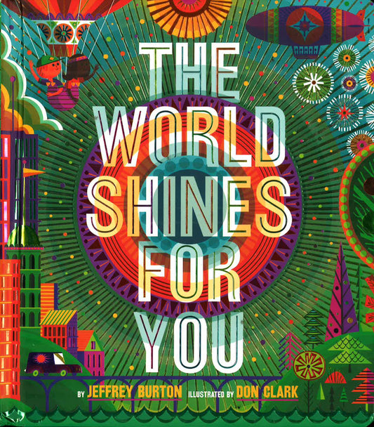 The World Shines For You