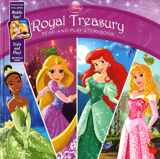 Disney Princess Royal Treasury: Read-And-Play Storybook: Purchase Includes Mobile App For Iphone And Ipad!