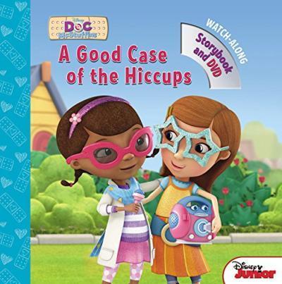 A Good Case Of The Hiccups Watch-Along Storybook And Dvd (Doc Mcstuffins)