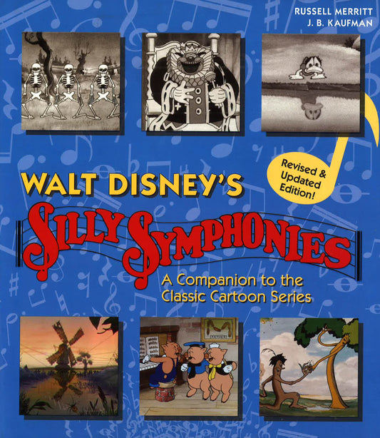 Walt Disney's Silly Symphonies: A Companion To The Classic
