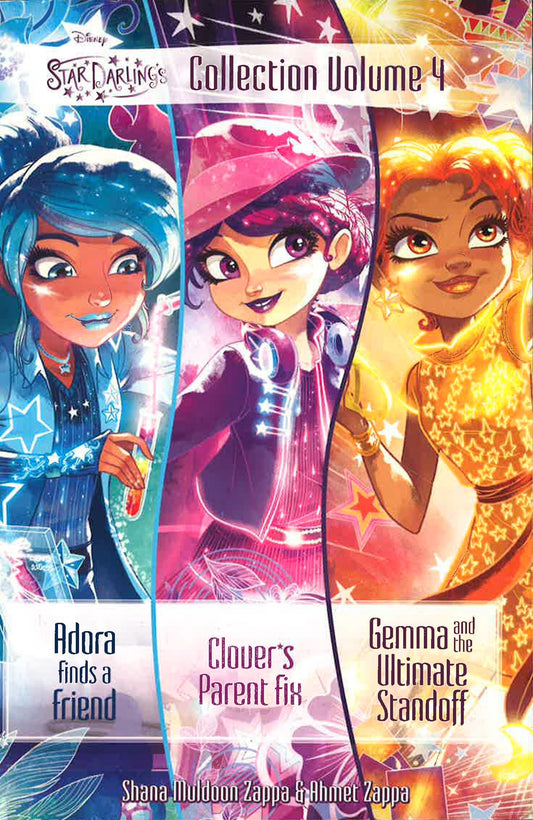 Star Darlings Collection Volume 4: Adora Finds A Friend, Clover's Parent Fix, Gemma And The Ultimate Standoff