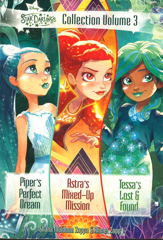 Star Darlings Collection Volume 3: Piper's Perfect Dream, Astra's Mixed-Up Misson, Tessa's Lost & Found