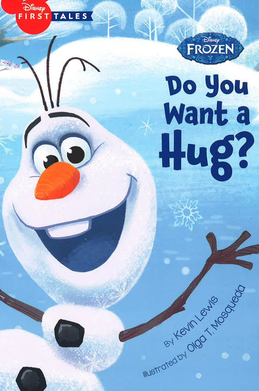 Do You Want A Hug? (Disney First Tales)