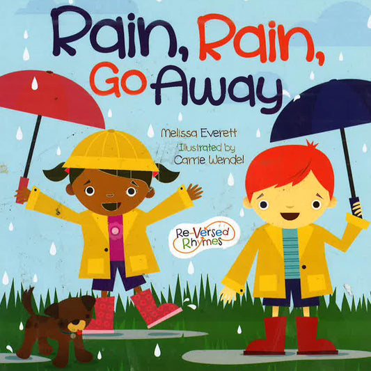 Rain, Rain, Go Away