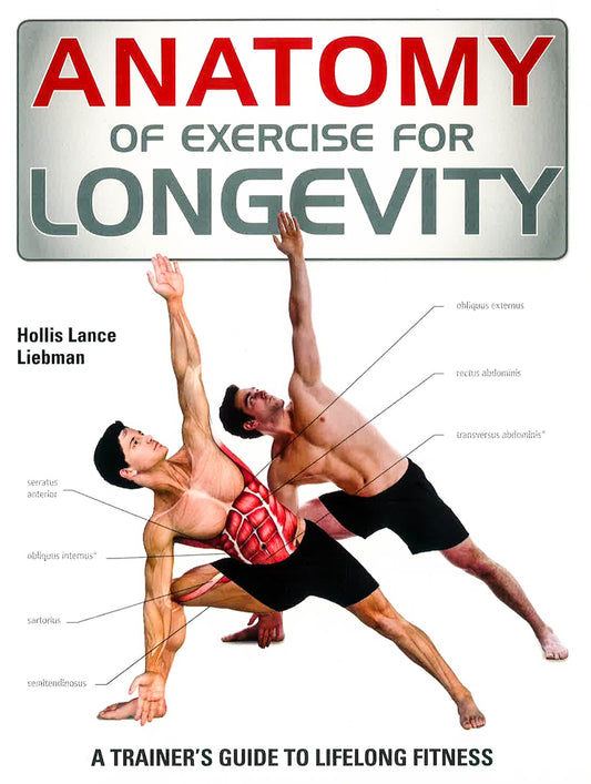 Anatomy Of Exercise For Longevity