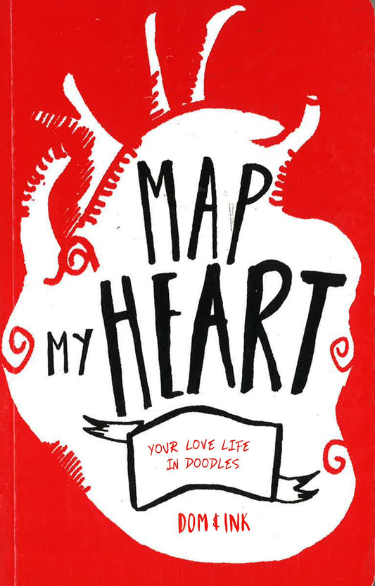Map My Heart: Your Love Life In Doodles