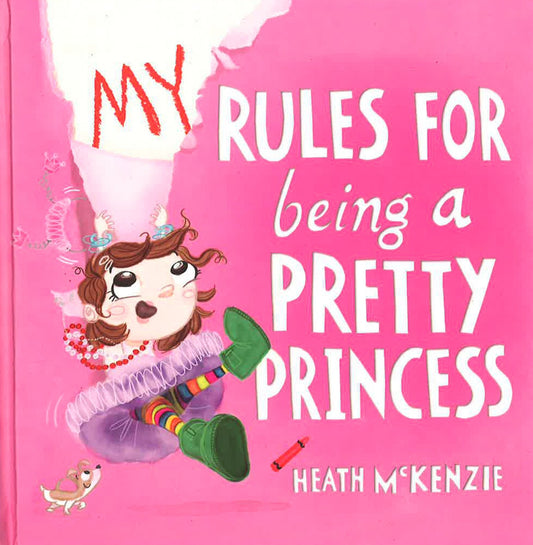 My Rules For Being A Pretty Princess