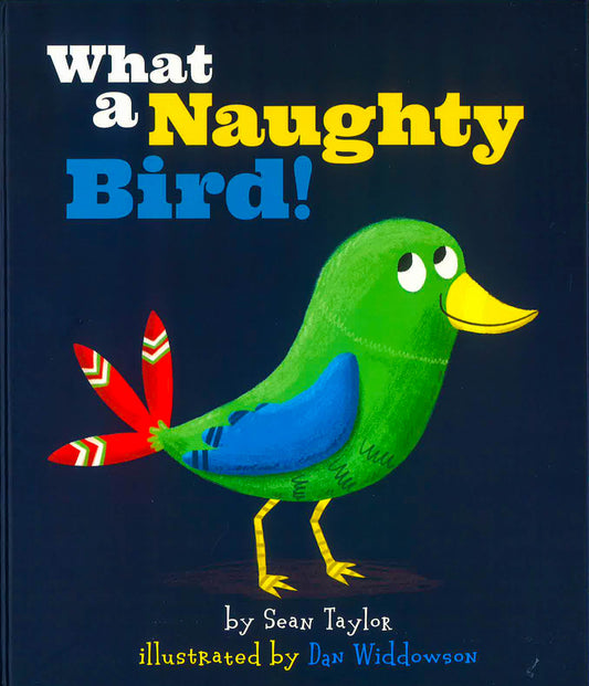 What A Naughty Bird!